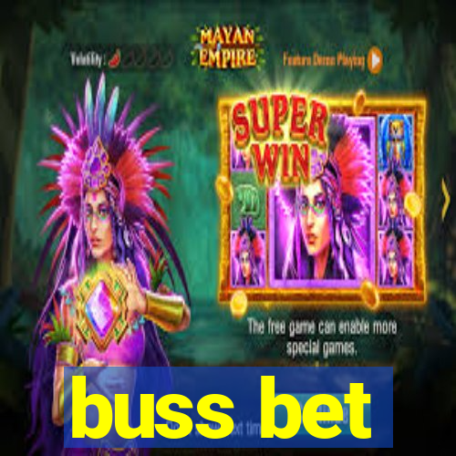 buss bet